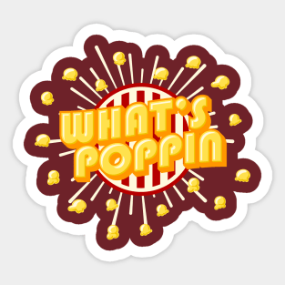 Whats Poppin! - Punny corny Popcorn Typograhy Sticker